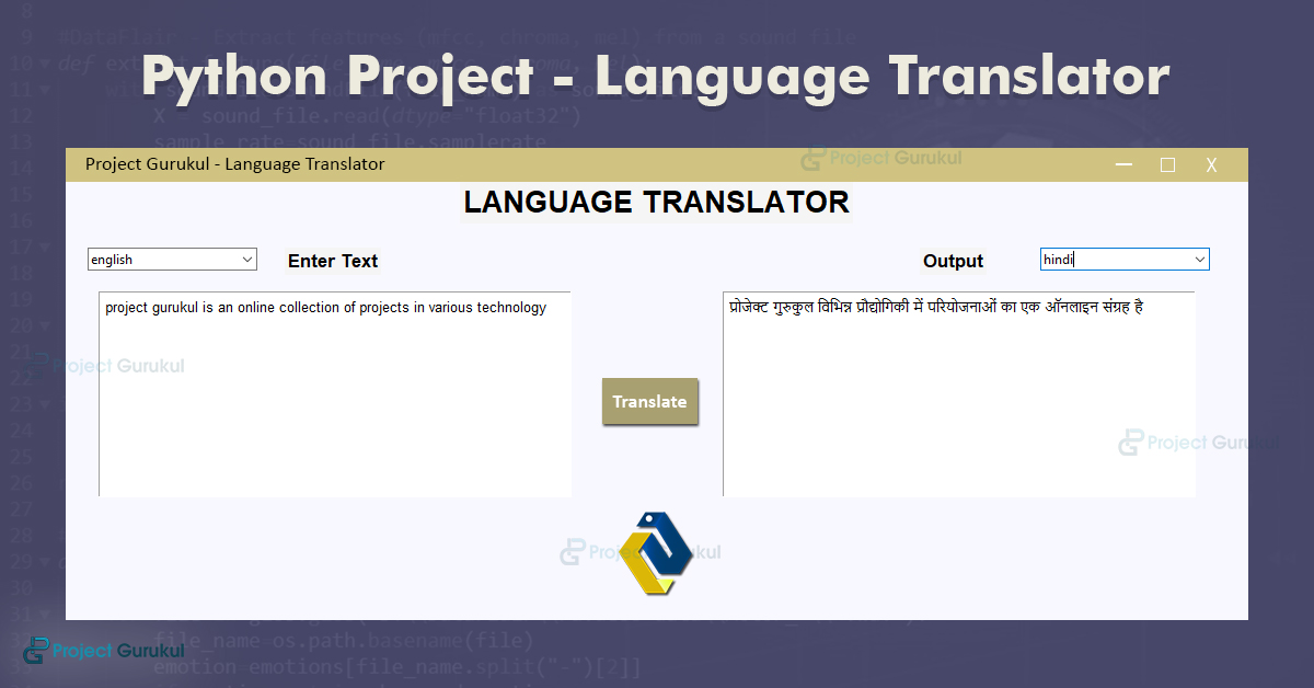 How To Create Language Translator In Python Using Google Apis Project Gurukul