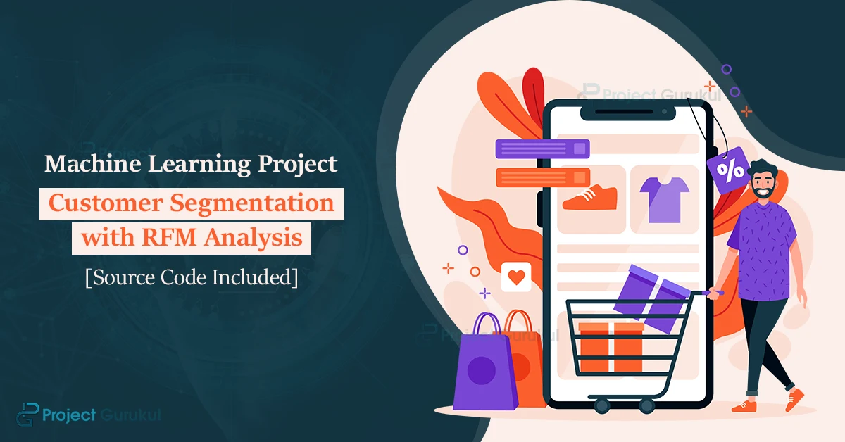 machine learning project customer segmentation with rfm analysis
