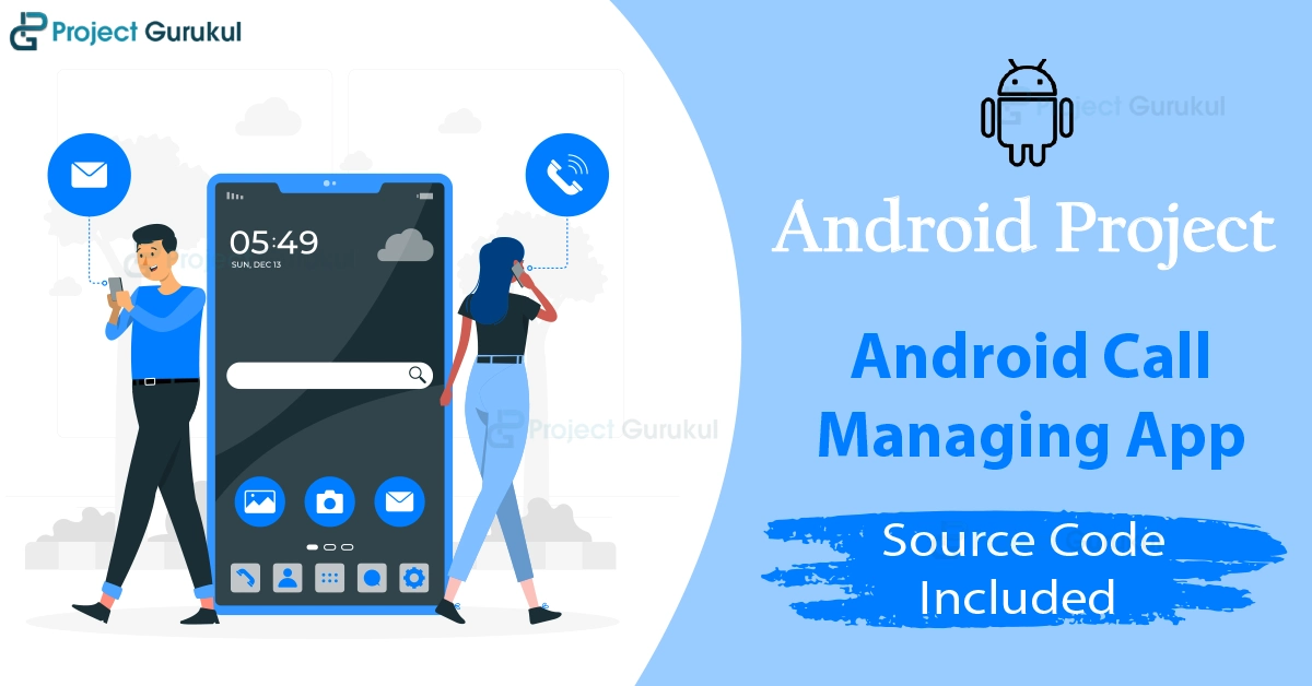 android project android call managing app